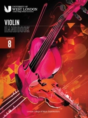 London College Of Music Violin Handbook 2021: Grade 8