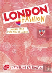 London Fashion T.1 ; Journal Stylé D'Une Accro De La Mode