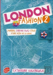 London Fashion - T.2 - Journal (Encore Plus Style) D'Une Accro De La Mode