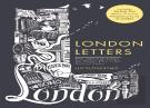 London Letters: Featuring 26 Pull-Out Maps Of Popular London Neighbourhoods