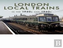 London Local Trains In The 1950s And 1960s