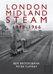 London Midland Steam 1948 To 1966
