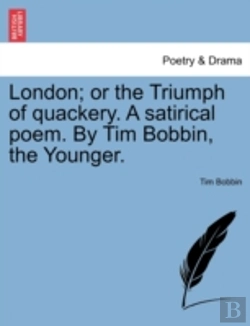 Bertrand.pt - London; Or The Triumph Of Quackery. A Sa