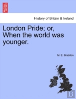 Bertrand.pt - London Pride; Or, When The World Was You