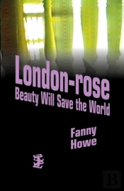 London-Rose - Beauty Will Save The World