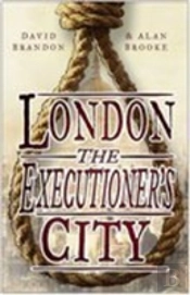 London: The Executioner'S City