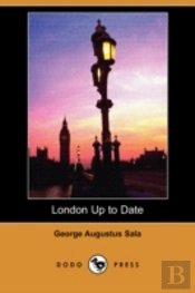 London Up To Date (Dodo Press)