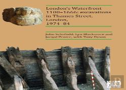 Londonâ€™S Waterfront 1100â€“1666: Excavations In Thames Street, London, 1974â€“84