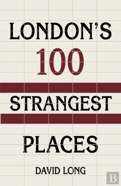 Bertrand.pt - London'S 100 Strangest Places