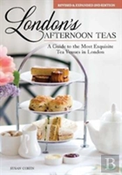 London'S Afternoon Teas, Updated Edition