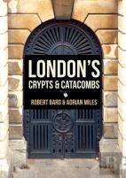 London'S Crypts And Catacombs