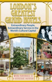 London'S Greatest Grand Hotels - Ham Yard Hotel (Hardback)