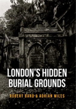 Bertrand.pt - London'S Hidden Burial Grounds