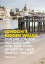 London'S Hidden Walks Volume 2