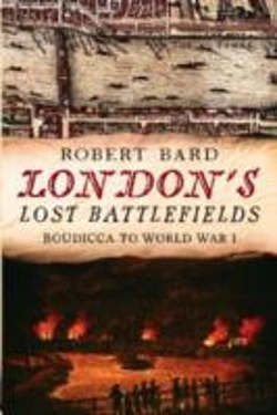 Bertrand.pt - London'S Lost Battlefields