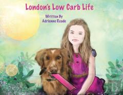 London'S Low Carb Life
