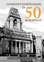 London'S North Bank In 50 Buildings