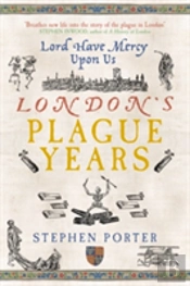 London'S Plague Years