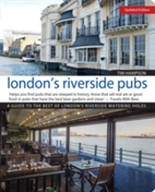 London'S Riverside Pubs, Updated Edition