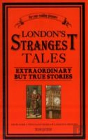 London'S Strangest Tales