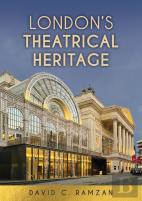 London'S Theatrical Heritage
