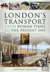 London'S Transport From Roman Times To The Present Day
