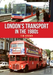London'S Transport In The 1980s