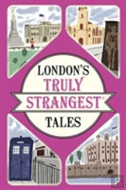 Bertrand.pt - London'S Truly Strangest Tales