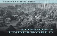 London'S Underworld