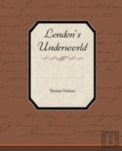 London'S Underworld