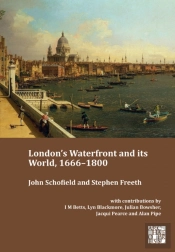 London'S Waterfront And Its World, 1666-1800