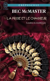 Londres La Tenebreuse - 4 - La Proie Et Le Chasseur