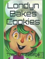 Londyn Bakes Cookies