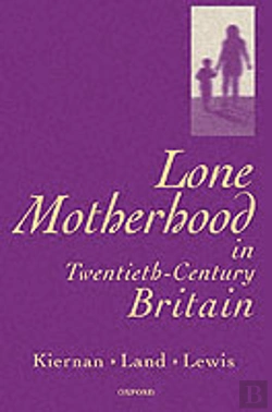 Bertrand.pt - Lone Motherhood In Twentieth-Century Britain