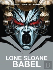 Lone Sloane: Babel