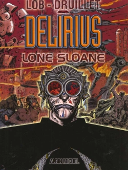 Bertrand.pt - Lone Sloane T.2; Delirius