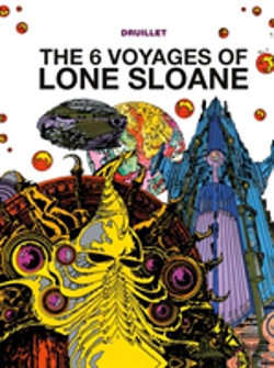 Bertrand.pt - Lone Sloane: The 6 Voyages Of Lone Sloane