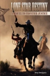 Lone Star Destiny: A Sequel To Frontier
