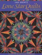 Lone Star Quilts And Beyond