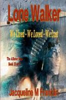 'Lone Walker'--The Allister Saga--Book 3