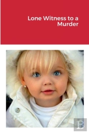 Lone Witness To A Murder