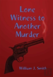 Lone Witness To Another Murder