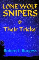 Lone Wolf Snipers & Their Tricks