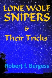 Lone Wolf Snipers & Their Tricks