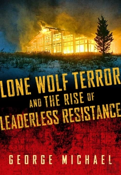 Bertrand.pt - Lone Wolf Terror And The Rise Of Leaderless Resistance