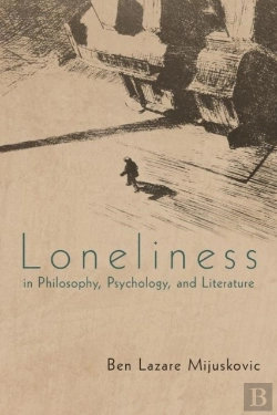 Bertrand.pt - Loneliness In Philosophy, Psychology, And Literature