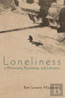 Loneliness In Philosophy, Psychology, And Literature