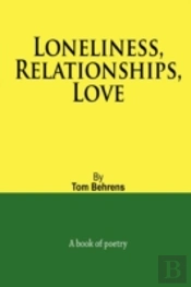 Loneliness, Relationships, Love