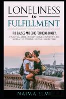 Loneliness To Fulfillment.