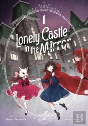 Lonely Castle In The Mirror (Manga) Vol. 1